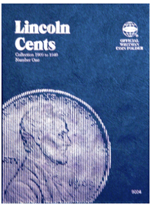 Lincoln Cent No. 1 Folder, 1909-1940